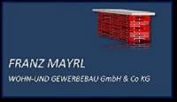 Franz Mayrl Wohn- und Gewerbebau GmbH & Co. KG